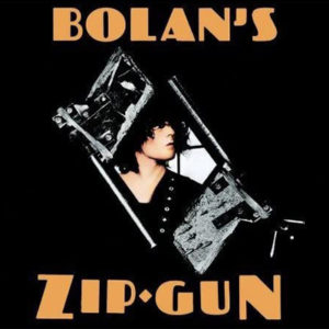 Bolan's Zip Gun album T. Rex