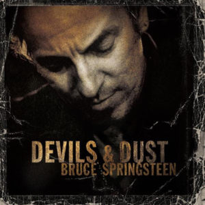 Devils and Dust album Bruce Springsteen