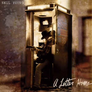 A Letter Home album Neil Young