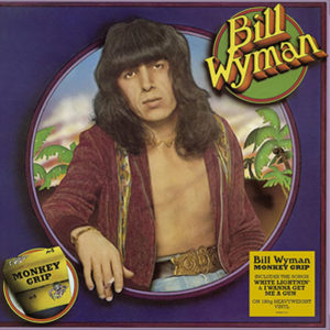 Monkey Grip album Bill Wyman