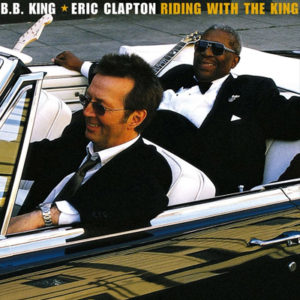 Riding with the King album Eric Clapton con B.B. King