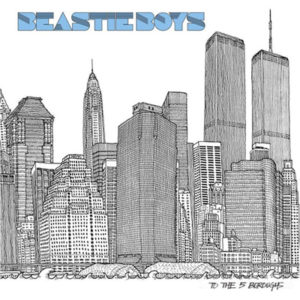 To the 5 Boroughs album Beastie Boys