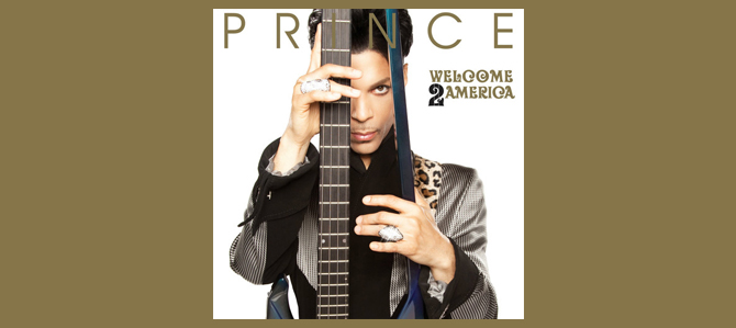 Welcome 2 America / Prince