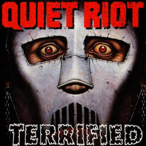 Terrified album Quiet Riot