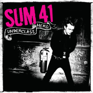 Underclass Hero album SUM 41