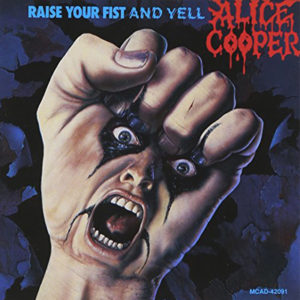 Raise Your Fist and Yell album Alice Cooper