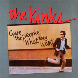 Give the People What They Want album The Kinks