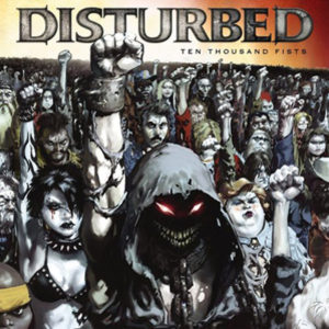 Ten Thousand Fists album Disturbed