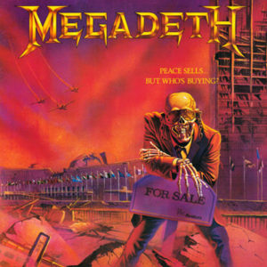 Peace Sells… but Who’s Buying? album Megadeth