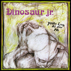 You're Living All Over Me-album-Dinosaur Jr.