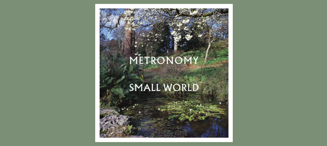 Small World / Metronomy