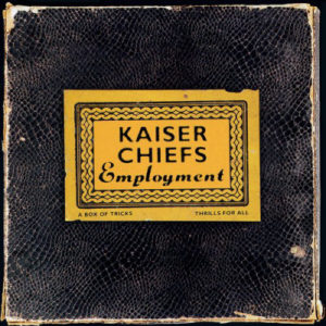 Employment-album-Kaiser Chiefs