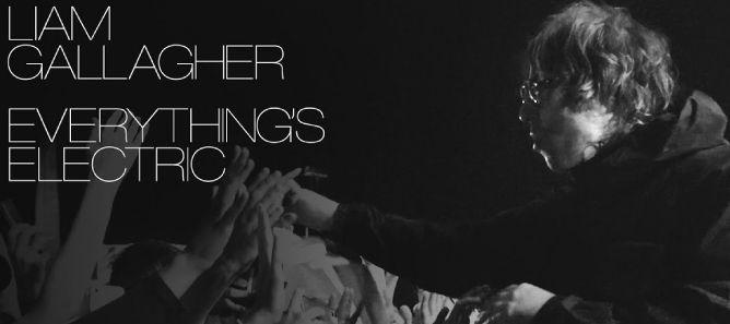 Liam Gallagher – Everything’s Electric