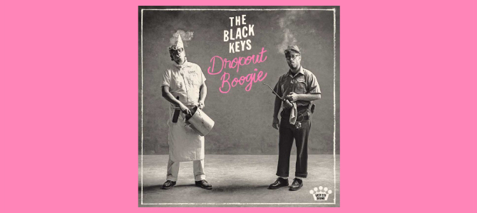 Dropout Boogie / The Black Keys