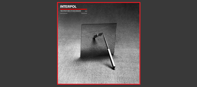 The Other Side of Make-Believe / Interpol