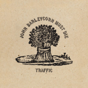 John Barleycorn Must Die-album-Traffic-1970