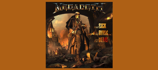 The Sick, The Dying… And The Dead! / Megadeth