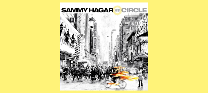 Crazy Times / Sammy Hagar and The Circle