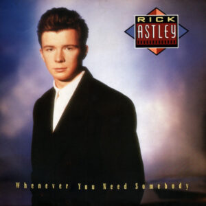 Whenever You Need Somebody-album-Rick Astley-1987