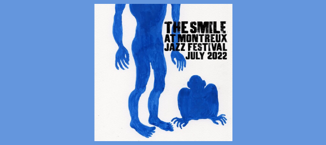 The Smile at Montreux Jazz Festival / The Smile
