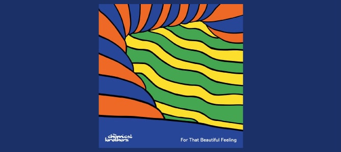 For That Beautiful Feeling / The Chemical Brothers