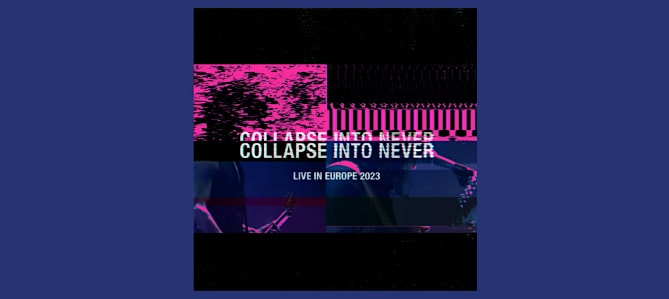 Collapse Into Never: Placebo Live In Europe 2023 / Placebo
