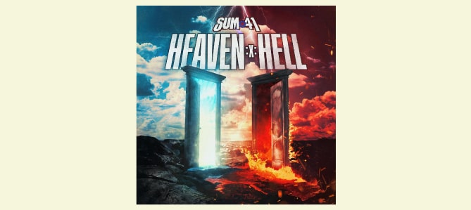 Heaven :x: Hell / Sum 41