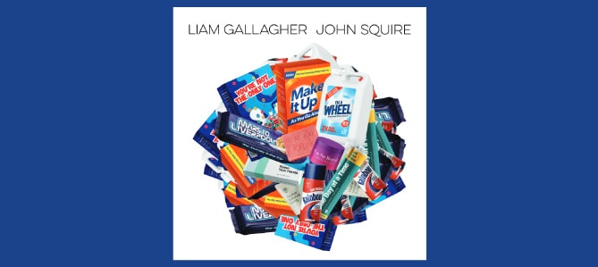 Liam Gallagher & John Squire / Liam Gallagher & John Squire