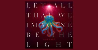Portada del álbum de estudio Let All That We Imagine Be the Light de la banda estadounidense Garbage del año 2025